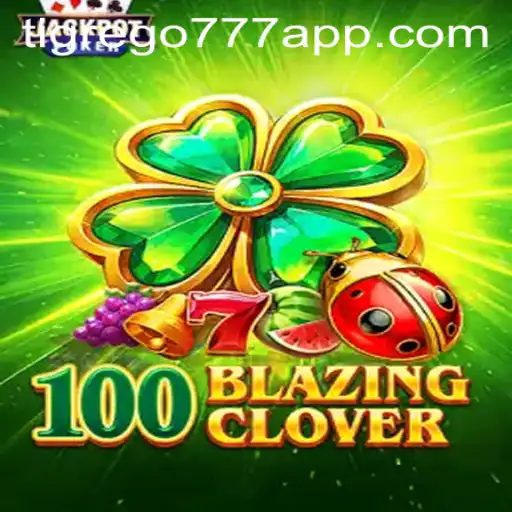 Explore o Mundo Fascinante de 100BlazingClover: Um Guia Completo