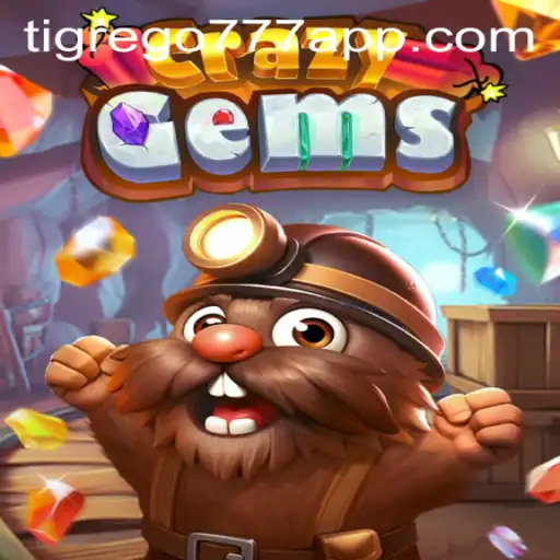 CrazyGems: Descubra o Mundo Fascinante de Tigrego777