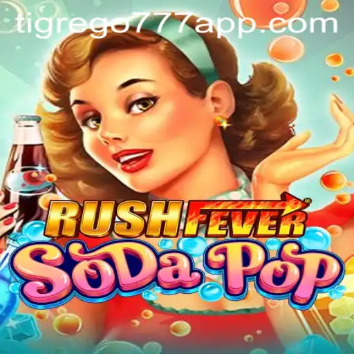 Descubra o Mundo de 'RushFeverSodaPop' com Tigrego777